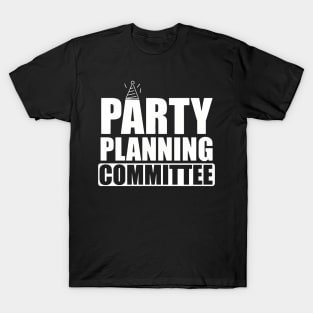 Party Planning Commitee T-Shirt